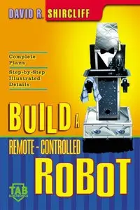 Build A Remote-Controlled Robot 