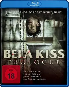 Bela Kiss: Prologue (2013)