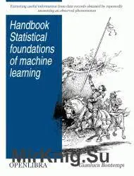 Statistical Foundations of Machine Learning by  Gianluca Bontempi
