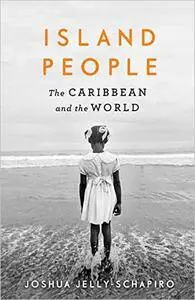 Island People: The Caribbean and the World [Repost]