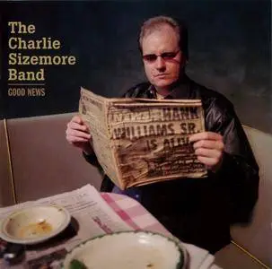 The Charlie Sizemore Band - Good News (2007) {Rounder 11661-0591-2}