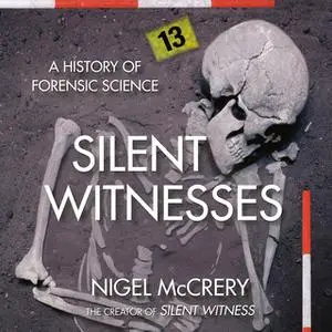 «Silent Witnesses» by Nigel McCrery