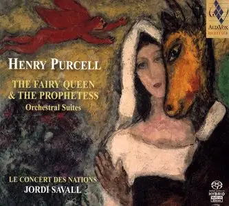 Purcell: Fairy Queen, Prophetess - Orchestral Suites / Savall (2009)