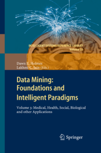 Data Mining: Foundations and Intelligent Paradigms: Volume 3 (repost)