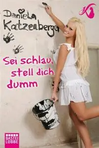 Sei schlau, stell dich dumm (Repost)