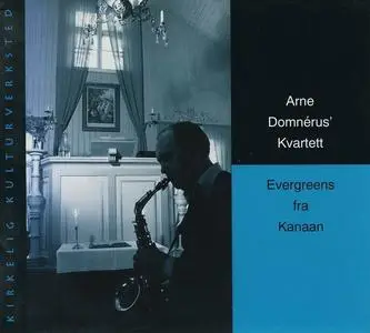 Arne Domnérus' Kvartett - Evergreens Fra Kanaan (1981) [Reissue 1997]