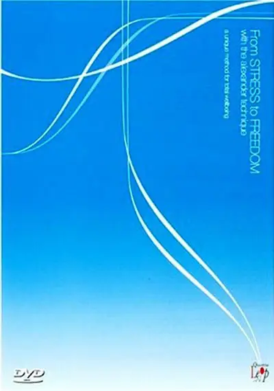 Alexander Technique: From Stress to Freedom