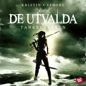 «Tankeläsaren - De utvalda» by Kristin Cashore