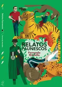 «Relatos faunescos» by Fernando Mansilla