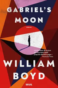 William Boyd, "Gabriel's moon"