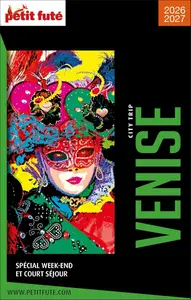 Dominique Auzias, Jean-Paul Labourdette, "Venise : Spécial week-end et court séjour, 2026-2027"