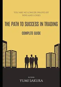 The Path to Success in Trading