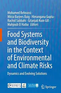 Food Systems and Biodiversity in the Context of Environmental and Climate Risks