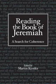 Reading the Book of Jeremiah : A Search for Coherence