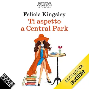 «Ti aspetto a Central Park» by Felicia Kingsley