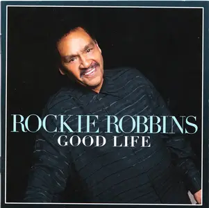Rockie Robbins - Good Life (2019)