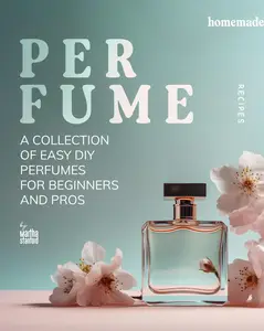 Homemade Perfume Recipes