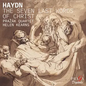 Pražák Quartet & Helen Kearns - Haydn: The Seven Last Words of Christ (2024)