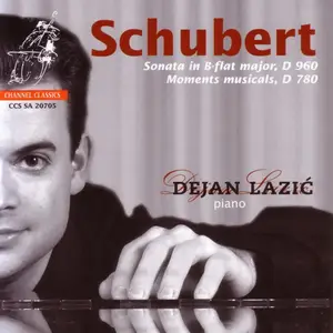 Dejan Lazic - Schubert: Sonata in B-Flat Major & Moments Musicals (2005) MCH SACD ISO + DSD64 + Hi-Res FLAC