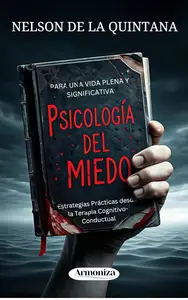 PSICOLOGÍA DEL MIEDO. Para una Vida Plena y Significativa (Spanish Edition)