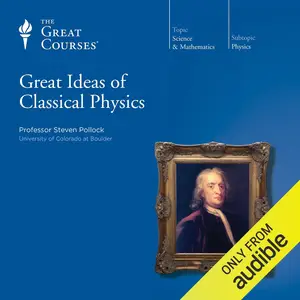 Great Ideas of Classical Physics