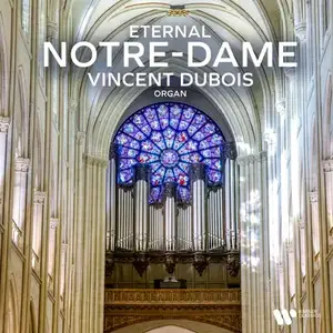 Vincent Dubois & Gilles Rancitelli - Eternal Notre-Dame (2025)