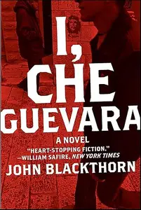 I, Che Guevara: A Novel