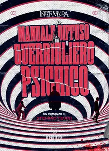 Manuale Diffuso del Guerrigliero Psichico - Stefano Tevini