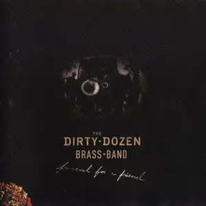 The Dirty Dozen Brass Band - Funeral For A Friend (2007)