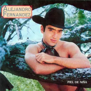 Alejandro Fernández - Piel de niña (1993)