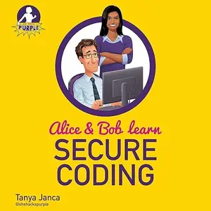 Alice and Bob Learn Secure Coding [Audiobook]