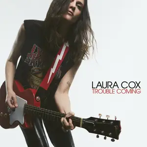 Laura Cox - Trouble Coming (2025) [Official Digital Download]