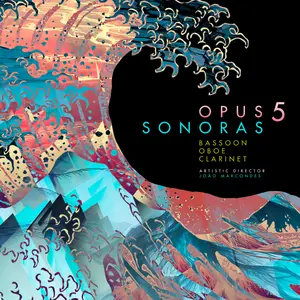 Sonoras - Opus 5 for Bassoon, Oboe and Clarinet (2026) [Official Digital Download 24/192]