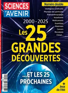 Sciences et Avenir N.941 - Juillet-Août 2025