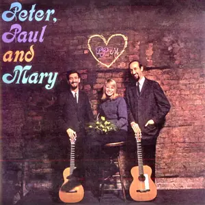 Peter, Paul and Mary - Peter, Paul And Mary: 1961-1962 (Remastered) (2022) [Official Digital Download 24/96]