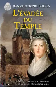 Jean-Christophe Portes, "L'évadée du Temple"