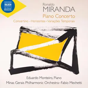 Eduardo Monteiro Minas Gerais Philharmonic  - Miranda Piano Concerto, Horizontes & Variações Temporais (2025) [24/96]