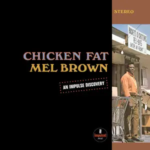 Mel Brown - Chicken Fat (Remastered) (1967/2024) (Vinyl Hi-Res)