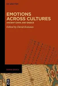 Emotions across Cultures: Ancient China and Greece