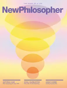 New Philosopher - Issue 44 - June-August 2024