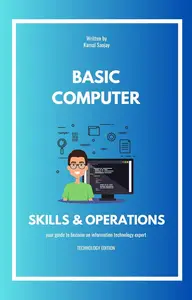 BASIC COMPUTER SKILLS & OPERATING SYSTEMS