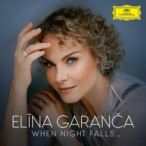 Elīna Garanča - When Night Falls... (2024)