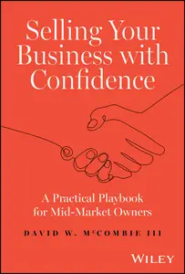 Selling Your Business with Confidence: A Practical Playbook for Mid-Market Owners