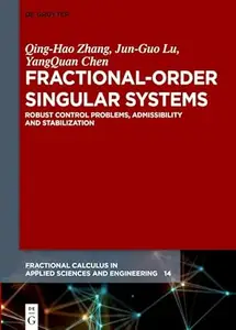 Fractional-Order Singular Systems: Robust Control Problems, Admissibility and Stabilization