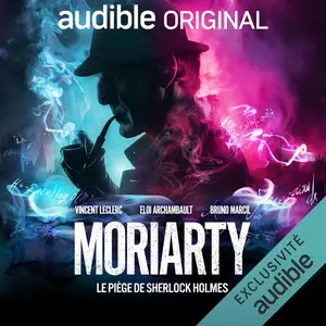 Charles Kindinger, "Moriarty : Le piège de Sherlock Holmes"