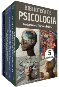 Biblioteca de Psicologia : 5 Livros : Fundamentos Essenciais e Caminhos Contemporâneos