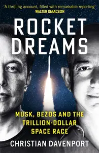 Rocket Dreams: Musk, Bezos and the Trillion-Dollar Space Race, UK Edition