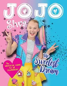 JoJo Siwa: The Sweetest Dream