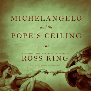 Michelangelo and the Pope's Ceiling