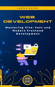 Mastering Vite: Fast and Modern Frontend Development